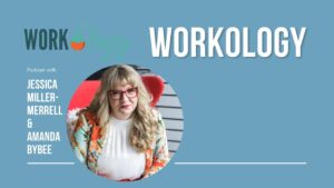 Workology podcast interview with Amanda Bybee